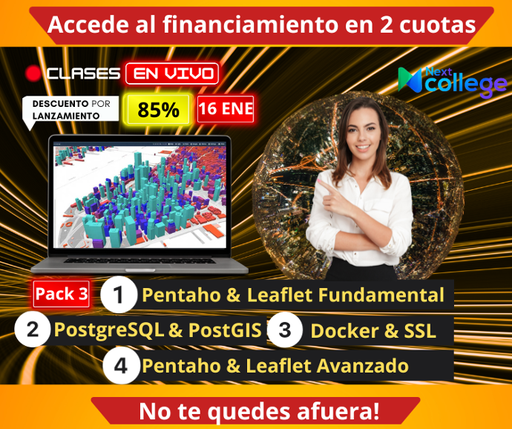 Pack 3 Plus(Pentaho & Leaflet Fundamental +PostgreSQL & PostGIS + Pentaho & Leaflet Avanzado + Docker & SSL) (Cuota 1)